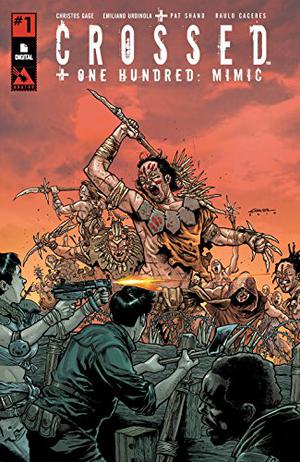 Crossed +100: Mimic #1 by Christos Gage, Pat Shand