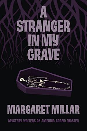 A Stranger in My Grave by Margaret Millar