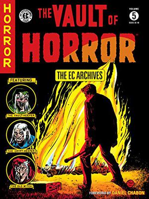 The EC Archives: The Vault of Horror Volume 5 by William M. Gaines