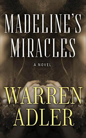 Madeline's Miracles by Warren Adler