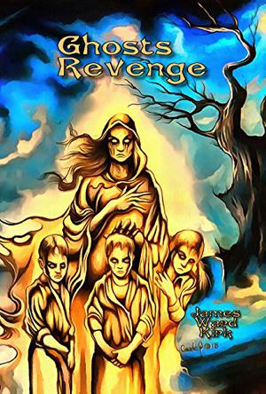 Ghosts: Revenge by James Ward Kirk, Justin Hunter, Scáth Beorh, Dona Fox, C.S. Nelson, John Sies, Michael Tugendhat, Guy Burtenshaw, E.F. Schraeder, Evan Dicken, Brian Rosenberger, Mike Jansen, Sheldon Woodbury, Allen Griffin, Ken L. Jones, Rik Raven, Flo Stanton, Kenneth Whitfield, Rie Sheridan Rose, William Petersen, Tim Jeffreys, Stephen O'Connor, Matthew Weber, Nicholas Day, Steve Foreman, Alex S. Johnson, J.C. Michael, T.S. Woolard, Angeline Trevena, David Schütz II, Lori R. Lopez, Magenta Nero, Tracy L. Carbone, Michael Thomas-Knight, Mary Genevieve Fortier, K.Z. Morano, William Cook, Roger Cowin, Neal F. Litherland, James Dorr