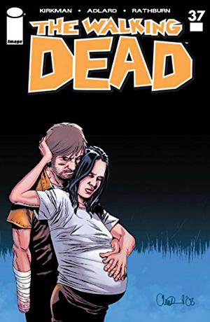 The Walking Dead, #37 (The Walking Dead (Single Issues) #37)