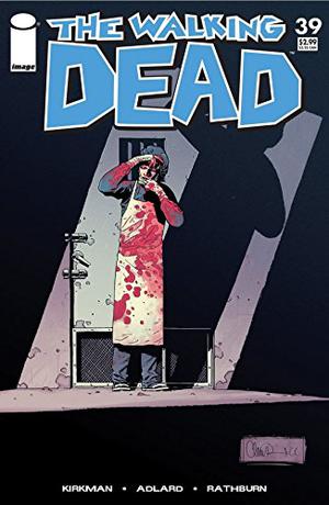 The Walking Dead, #39 (The Walking Dead (Single Issues) #39)