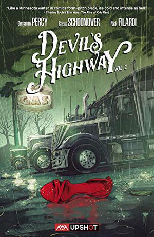 Devil's Highway by Benjamin Percy, Brent Schoonover