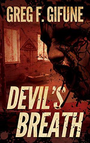 Devil's Breath by Greg F. Gifune