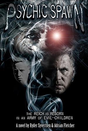 Psychic Spawn by Ryder Syvertsen, Adrian Fletcher