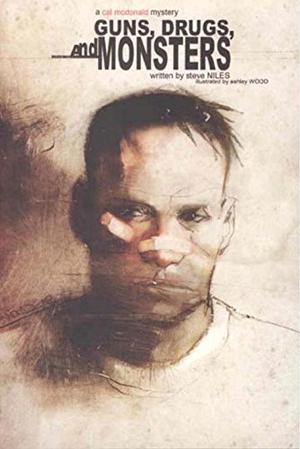 Guns, Drugs & Monsters by Steve Niles, Ashley Wood