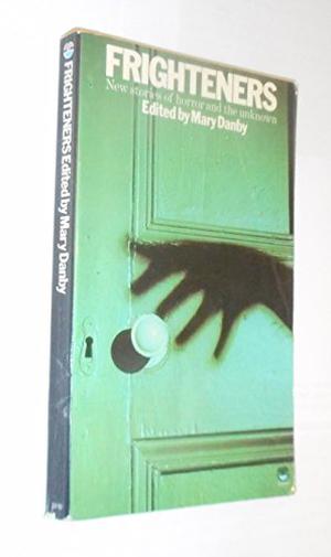 Frighteners by Mary Danby, Sydney J. Bounds, Joyce Marsh, Kay Leith