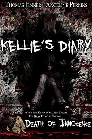 Kellie's Diary: Death of Innocence (Kellie's Diary #4-6)