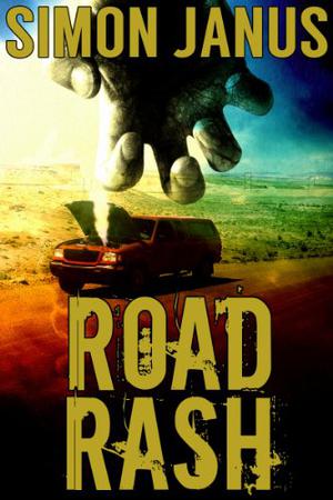 Road Rash by Simon Janus, Simon Wood
