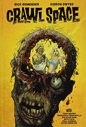 Crawl Space Omnibus by Rick Remender, Salgood Sam, Seth Peck