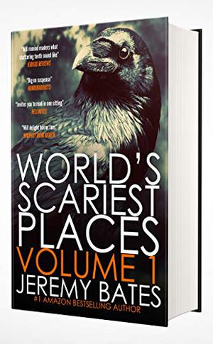 World's Scariest Places: Volume 1 (World's Scariest Places #1-2)