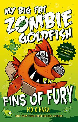 Fins of Fury (My Big Fat Zombie Goldfish #3)