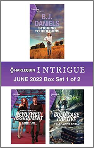Harlequin Intrigue June 2022 - Box Set 1 of 2 by B.J. Daniels, Barb Han, Tyler Anne Snell