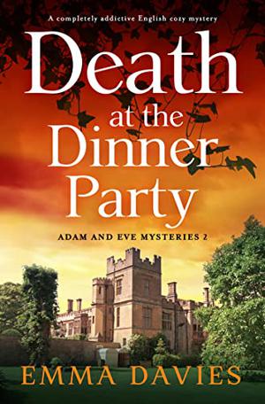 Death at the Dinner Party (Adam and Eve Mystery #2)