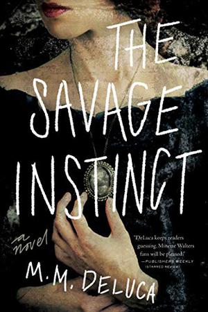 The Savage Instinct by Marjorie DeLuca, M.M. DeLuca