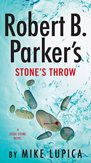 Robert B. Parker's Stone's Throw (Jesse Stone #20)