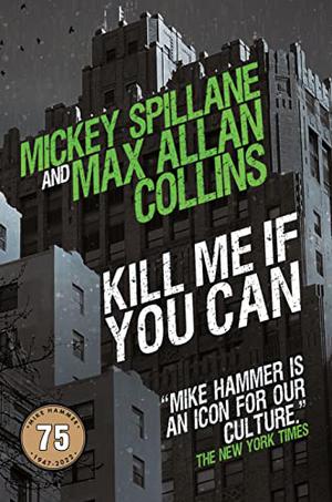 Kill Me If You Can by Max Allan Collins