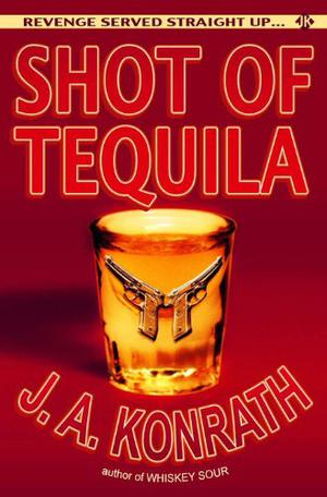Shot of Tequila (Jacqueline "Jack" Daniels Thrillers #6.5)