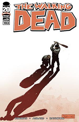The Walking Dead #103 (The Walking Dead (Single Issues) #103)