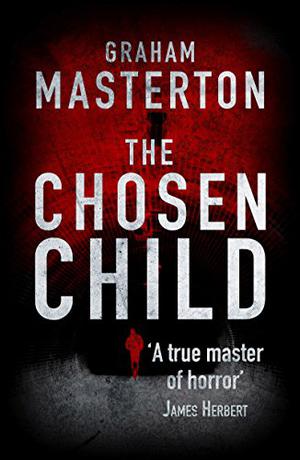 The Chosen Child by Graham Masterton
