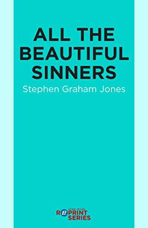 All the Beautiful Sinners by Stephen Graham Jones