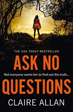 Ask No Questions by Claire Allan
