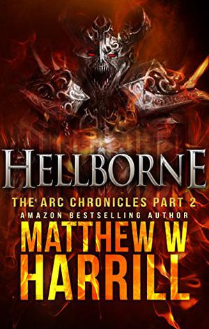 Hellborne (The ARC Chronicles #2)
