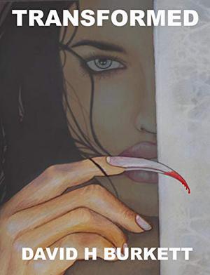 TRANSFORMED by David Burkett