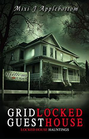 Gridlocked Guesthouse (Locked House Hauntings #8)