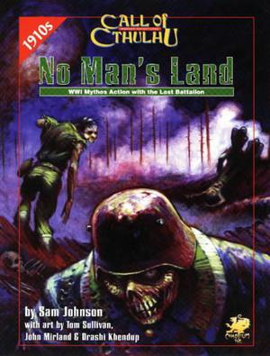 No Man's Land: WWI Mythos Action with the Lost Battalion by Sam Johnson