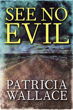 See No Evil by Patricia Wallace, David Mann