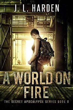 A World on Fire (Secret Apocalypse #6)