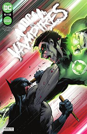 DC vs. Vampires  (2021-) #5 by James Tynion IV, Matthew Rosenberg, Otto Schmidt, Simone Di Meo, Trevor Hairsine, Francesco Mattina