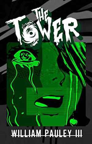 The Tower by William Pauley III