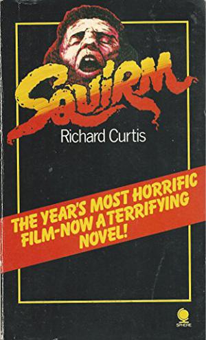Squirm by Richard Curtis