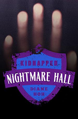 Kidnapped (Nightmare Hall #27)
