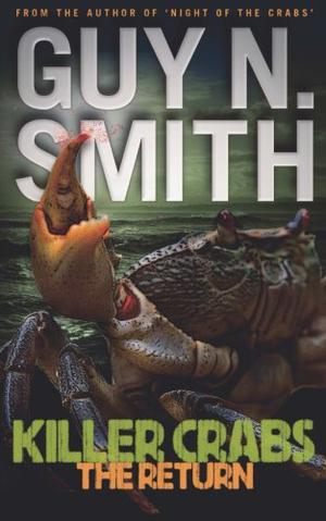 Killer Crabs: The Return by Guy N. Smith