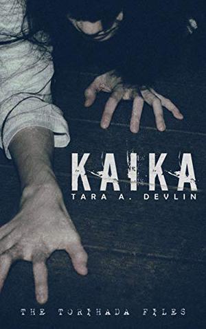 Kaika by Tara A. Devlin