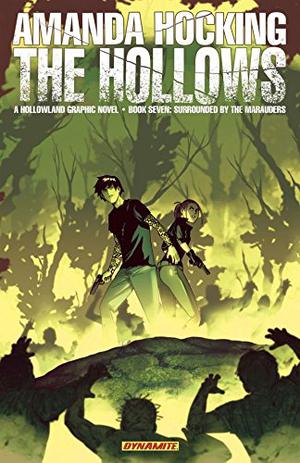 Surrounded by the Marauders (The Hollows: Graphic Novel #7)
