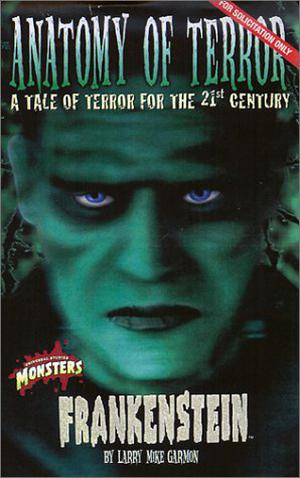 Frankenstein: Anatomy of Terror by Larry Mike Garmon