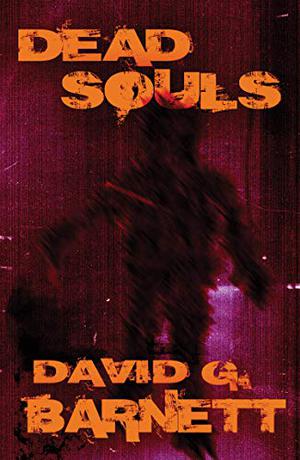 Dead Souls by David G. Barnett