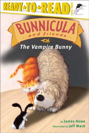 The Vampire Bunny by James Howe, Jeff Mack