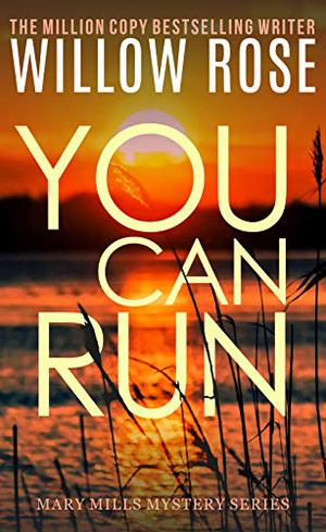You Can Run (7th Street Crew / Mary Mills Mysteries #2)