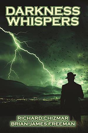 Darkness Whispers by Richard Chizmar, Brian James Freeman