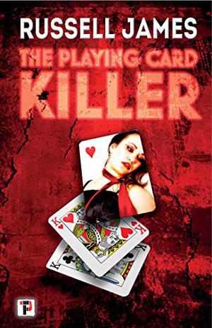 The Playing Card Killer by Russell James