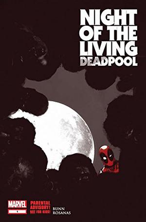 Night of the Living Deadpool #1 by Cullen Bunn