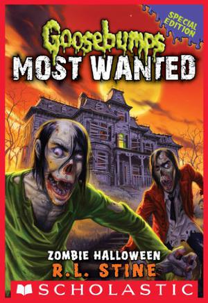 Zombie Halloween (Goosebumps Most Wanted #Special Edition )