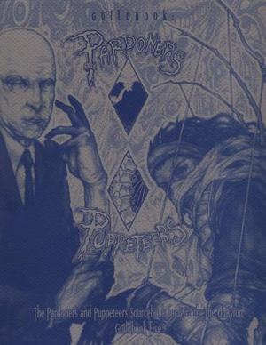 Guildbook:  Pardoners and Puppeteers by Richard Dansky, Jackie Cassada, Heather Grove