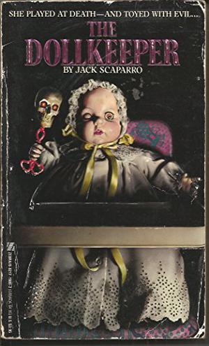 The Dollkeeper by Jack Scaparro
